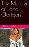 The Murder of Lana Clarkson (eBook, ePUB)
