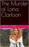 The Murder of Lana Clarkson (eBook, ePUB)
