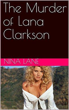 Cover The Murder of Lana Clarkson (eBook, ePUB)
