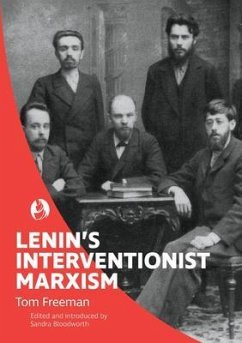 Lenin's Interventionist Marxism (eBook, ePUB) - Freeman, Tom