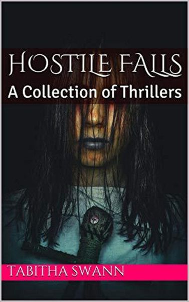 Hostile Falls A Collection of Thrillers (eBook, ePUB)
