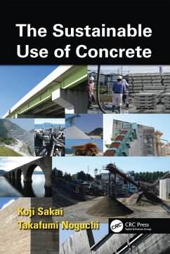 The Sustainable Use of Concrete (eBook, ePUB) - Sakai, Koji; Noguchi, Takafumi