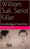 William Suff, Serial Killer (eBook, ePUB)