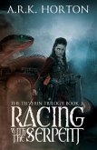 Racing With the Serpent (The Telverin Trilogy, #3) (eBook, ePUB) Racing With the Serpent (The Telverin Trilogy, #3) (eBook, ePUB)