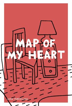 Map of My Heart (eBook, PDF) - Porcellino, John