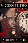 Vicissitudes (Time, Space & Vampires, #2) (eBook, ePUB) Vicissitudes (Time, Space & Vampires, #2) (eBook, ePUB)