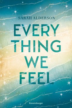 Everything We Feel (Mängelexemplar) - Alderson, Sarah