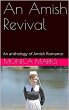 An Amish Revival An Anthology of Amish... - Bild 1