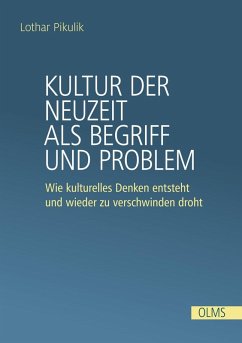 Kultur der Neuzeit als Begriff und Problem (eBook, PDF) - Pikulik, Lothar