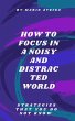 How to Focus in a Noisy and Distracted... - Bild 1