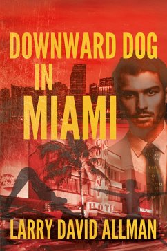Downward Dog in Miami (eBook, ePUB) - Allman, Larry David