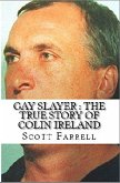 Gay Slayer : The True Story of Colin Ireland (eBook, ePUB)