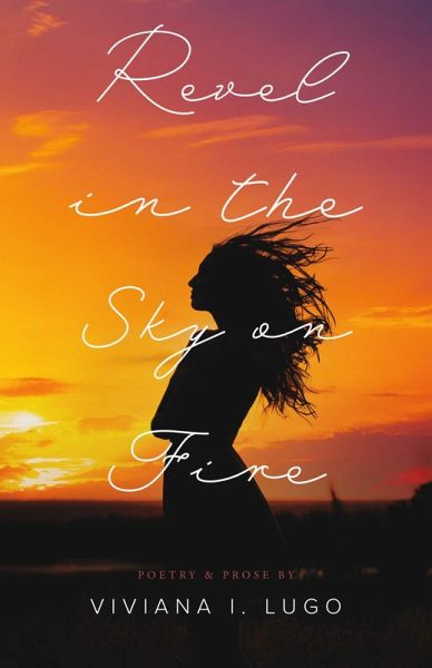 Revel In The Sky on Fire (eBook, ePUB) Revel In The Sky on Fire (eBook, ePUB)