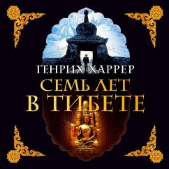 Sieben Jahre in Tibet (MP3-Download) - Harrer, Heinrich