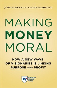 Making Money Moral (eBook, ePUB) - Rodin, Judith; Madsbjerg, Saadia