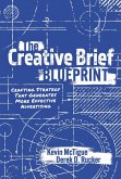 The Creative Brief Blueprint (eBook, ePUB) The Creative Brief Blueprint (eBook, ePUB)