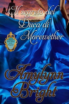 Cover Il segreto del Duca di Morewether (Segreti) (eBook, ePUB)