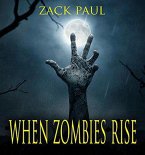 When Zombies Rise (eBook, ePUB)