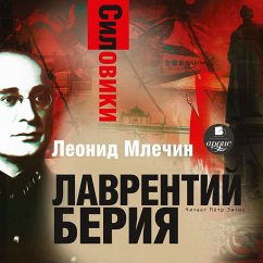 Siloviki. Lavrentij Beriya (MP3-Download) - Mlechin, Leonid