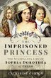 The Imprisoned Princess (eBook, ePUB) - Bild 1