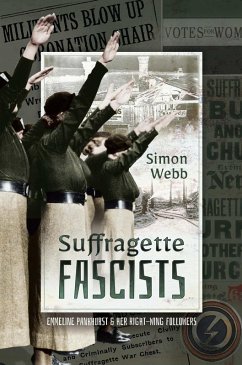 Suffragette Fascists (eBook, ePUB) - Webb, Simon