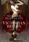 Sex and Sexuality in Victorian Britain (eBook, ePUB)