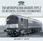 The Metropolitan-Vickers Type 2 Co-Bo Diesel-Electric Locomotives (eBook, ePUB)