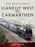 Llanelly West to Camarthen (eBook, ePUB)