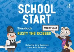 School Start Storybooks: Rusty the Robber (eBook, ePUB) - de la Bedoyere, Catherine