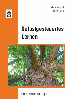 Selbstgesteuertes Lernen (eBook, PDF) - Konrad, Klaus; Traub, Silke