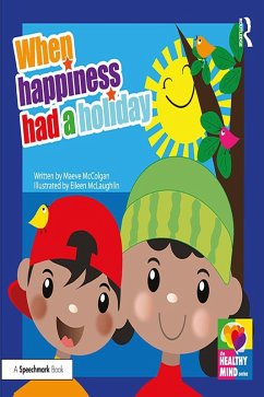 Cover When Happiness Had a Holiday: Helping Families Improve and Strengthen their Relationships (eBook, ePUB)