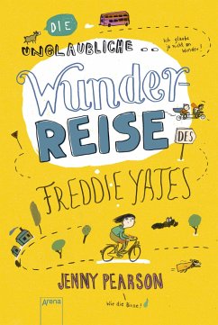 Die unglaubliche Wunderreise des Freddie Yates (Mängelexemplar) - Pearson, Jenny
