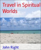 Travel in Spiritual Worlds (eBook, ePUB)