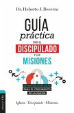 Guía práctica para el discipulado y las misiones (eBook, ePUB)