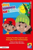 When Happiness Had a Holiday: Helping Families Improve and Strengthen their Relationships (eBook, ePUB)