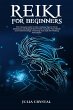Reiki For Beginners (eBook, ePUB) - Bild 1