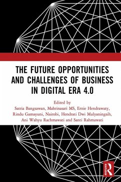 Cover The Future Opportunities and Challenges of Business in Digital Era 4.0 (eBook, ePUB)