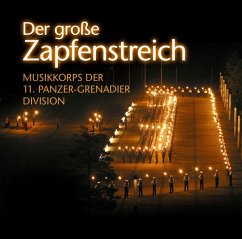 Der Große Zapfenstreich - Musikkoprs Der 11.Panzer-Grenadier Division