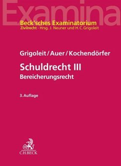 Schuldrecht III - Grigoleit, Hans Christoph;Auer, Marietta;Kochendörfer, Luca