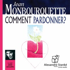 Comment pardonner ? (MP3-Download) - Monbourquette, Jean