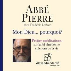Mon Dieu… pourquoi ? (MP3-Download) - Pierre, Abbé; Lenoir, Frédéric