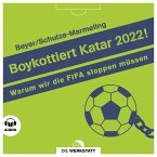 Boykottiert Katar 2022! (MP3-Download)