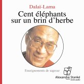 Cent éléphants sur un brin d'herbe (MP3-Download)