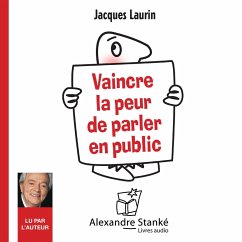 Vaincre la peur de parler en public (MP3-Download) - Laurin, Jacques