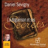 L'autoguérison et ses secrets (MP3-Download) L'autoguérison et ses secrets (MP3-Download)