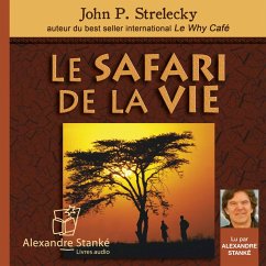 Le safari de la vie (MP3-Download) - Strelecky, John P.