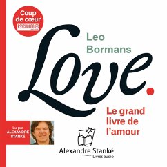 Love : le grand livre de l'amour (MP3-Download) - Bormans, Leo