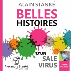 Belles histoires d'un sale virus (MP3-Download) - Stanké, Alain
