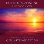 Geführte Tiefenentspannung zum Einschlafen (MP3-Download)