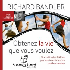 Obtenez la vie que vous voulez (MP3-Download) - Bandler, Richard